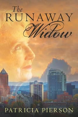 The Runaway Widow by Pierson, Patricia M.