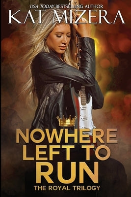 Nowhere Left to Run by Mizera, Kat