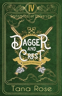 Dagger and Crest by Rose, Tana