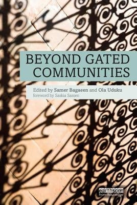 Beyond Gated Communities by Bagaeen, Samer