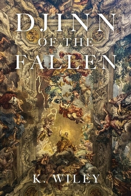 Djinn of the Fallen by Wiley, K.