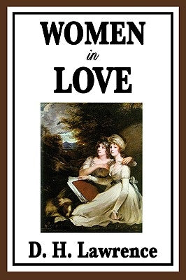 Women in Love by Lawrence, D. H.