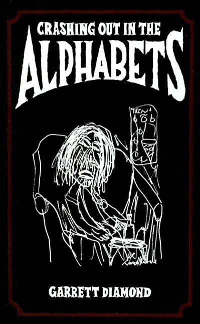 Crashing Out in the Alphabets by Diamond, Garrett