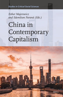 China in Contemporary Capitalism by Majerowicz, Esther