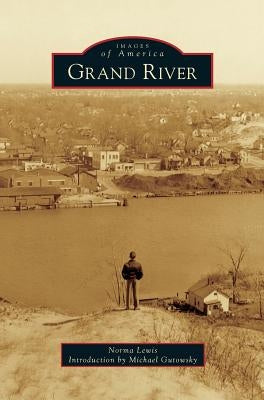 Grand River by Lewis, Norma