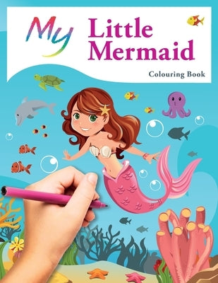 My Little Mermaid Colouring Book: Cute Creative Children's Colouring by MacIntyre, Mickey