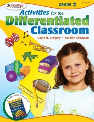 Activities for the Differentiated Classroom: Grade Two by Gregory, Gayle H.
