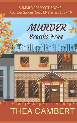 Murder Breaks Free by Cambert, Thea