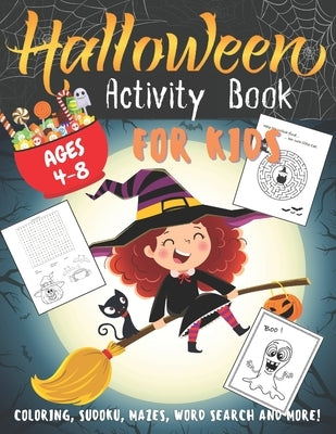Halloween Activity Book for Kids Ages 4-8: Fun and Stimulating 30 Activities book for Happy Halloween - Coloring, Mazes, Sudoku, Differences, Word Sea by Editions, Spooky