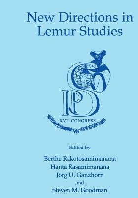 New Directions in Lemur Studies by Rakotosamimanana, Berthe