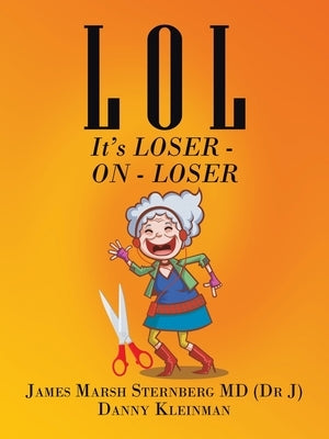 L O L: It's Loser - on - Loser by Sternberg, James Marsh