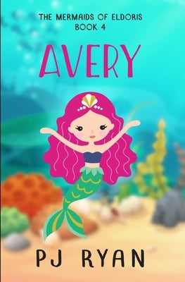Avery: A funny chapter book for kids ages 9-12 by Ryan, Pj