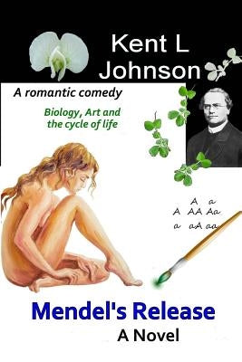 Mendel's Release by Johnson, Kent L.