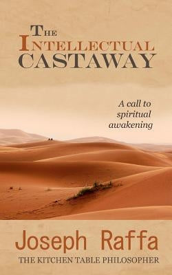 The Intellectual Castaway by Raffa-Mulligan, Teena