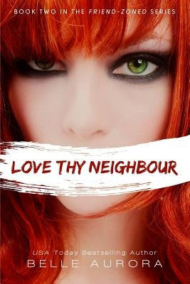 Love Thy Neighbor by Aurora, Belle