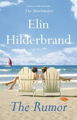 The Rumor by Hilderbrand, Elin