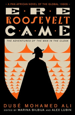 Ere Roosevelt Came by Ali, Dusé Mohamed
