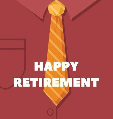 Happy Retirement Guest Book (Hardcover): Guestbook for retirement, message book, memory book, keepsake, retirement book to sign by Bell, Lulu and