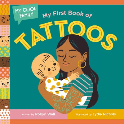 My First Book of Tattoos by Wall, Robyn