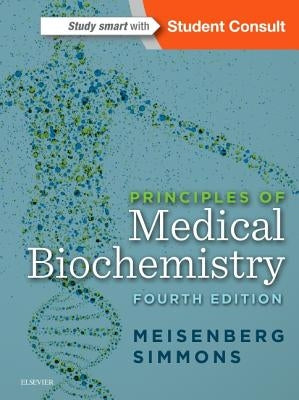 Principles of Medical Biochemistry by Meisenberg, Gerhard