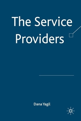 The Service Providers by Yagil, D.