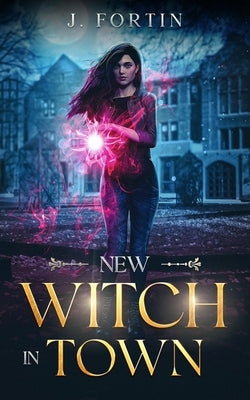 New Witch in Town by Fortin, Josiane