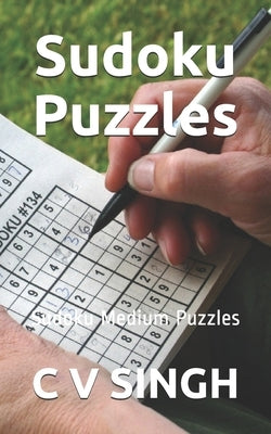Sudoku Puzzles: Sudoku Medium Puzzles by Singh, C. V.