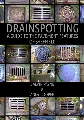 Drainspotting by Payne, Calvin