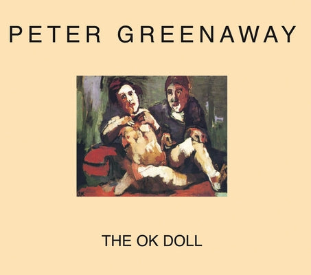 The OK Doll by Greenaway, Peter