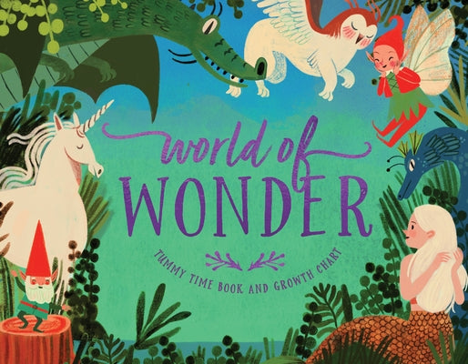 World of Wonder: Tummy Time Book and Growth Chart by Clarion Books