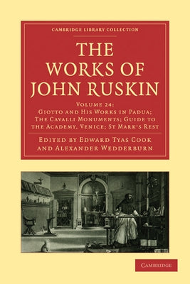 The Works of John Ruskin by Ruskin, John