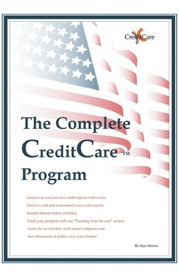 The Complete Credit Care (TM) Program by Morris, Stan