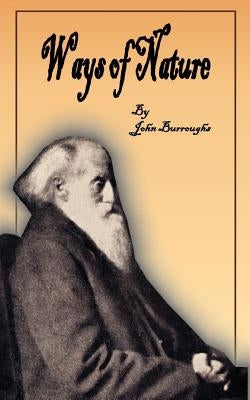 Ways of Nature by Burroughs, John