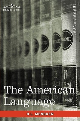The American Language by Mencken, H. L.