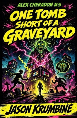 One Tomb Short of a Graveyard by Krumbine, Jason