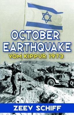 October Earthquake: Yom Kippur 1973 by Harkabi, Yehoshafat