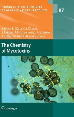 The Chemistry of Mycotoxins by Br舖e, Stefan