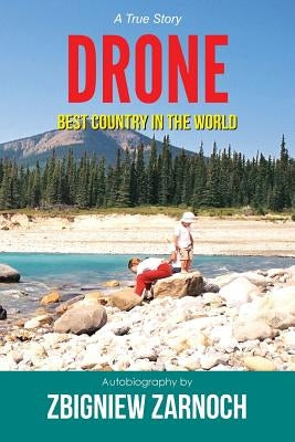 Drone: Best Country In The World. by Zarnoch, Zbigniew