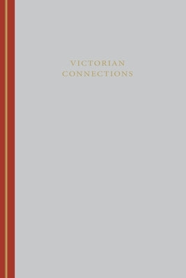 Victorian Connections by McGann, Jerome J.
