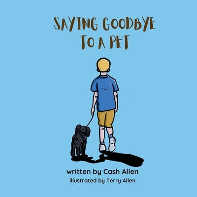 Saying Goodbye to a Pet by Allen, Terry
