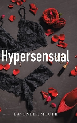 Hypersensual by Mouth, Lavender