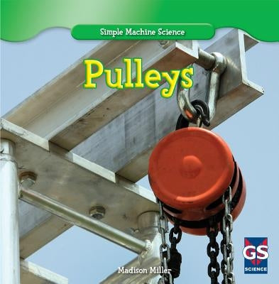 Pulleys by Miller, Marie