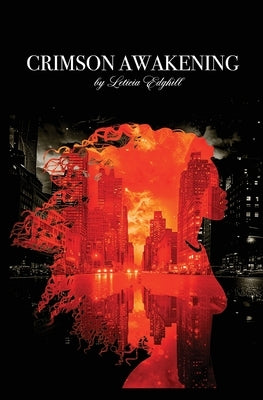 Crimson Awakening; The First Line by Edghill, Leticia