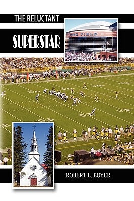 The Reluctant Superstar by Boyer, Robert L.