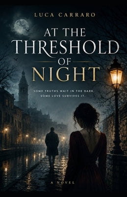 At the Threshold of Night by Carraro, Luca