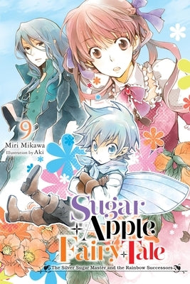 Sugar Apple Fairy Tale, Vol. 9 (Light Novel) by Mikawa, Miri