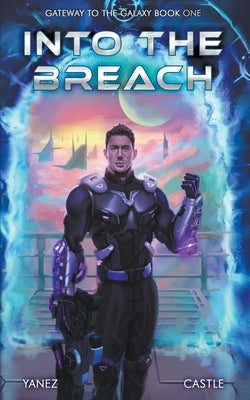 Into the Breach by Yanez, Jonathan
