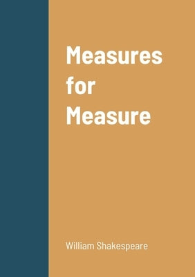 Measures for Measure by Shakespeare, William