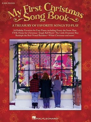 My First Christmas Song Book: A Treasury of Favorite Songs to Play by Hal Leonard Corp