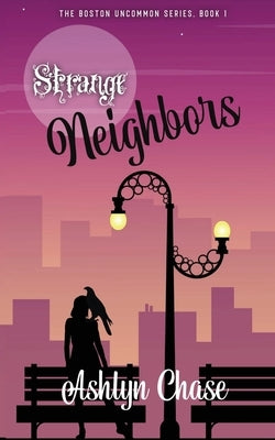 Strange Neighbors by Chase, Ashlyn